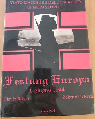 Libro storico Festung Europa 6 giugno 1944