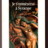 Marie-Thérèse de Brosses Je t'emmènerai à Syracus