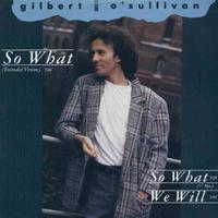 Gilbert o' sullivan - so what 12''