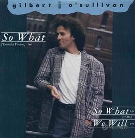 Gilbert o' sullivan - so what 12''