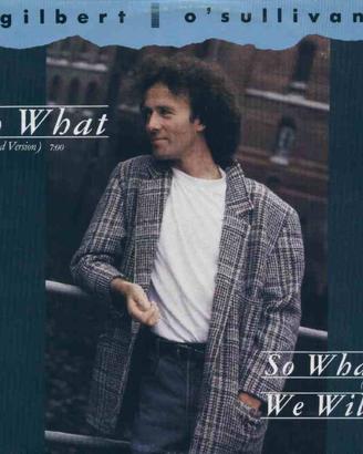 Gilbert o' sullivan - so what 12''