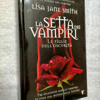 La Setta dei Vampiri - Romanzo - Lisa Jane Smith