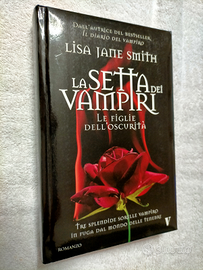 La Setta dei Vampiri - Romanzo - Lisa Jane Smith