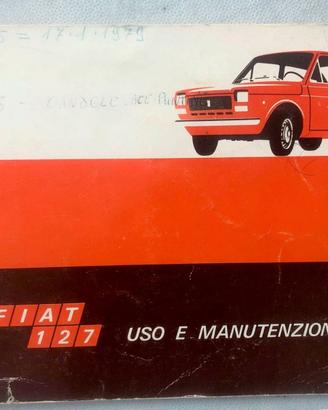 FIAT 127 1° SERIE LIBRETTO USO E MANUTENZIONE 1974