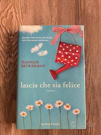 Lascia che sia felice – Libro emozionante e ispira