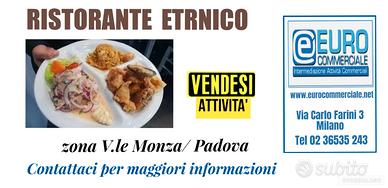 477/25 RISTORANTE ETNICO in zona Viale Monza