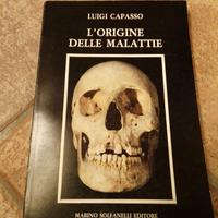L'origine delle malattie Luigi Capasso