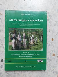 Marca magica e misteriosa. Viaggio nelle località