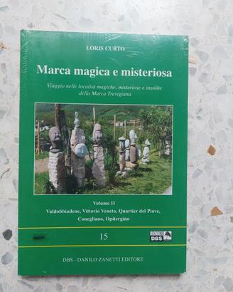 Marca magica e misteriosa. Viaggio nelle località