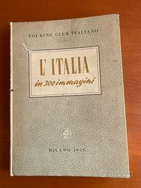 L'Italia in 300 immagini