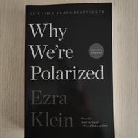 Why We're Polarizied di Ezra Klein