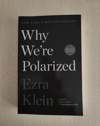 Why We're Polarizied di Ezra Klein