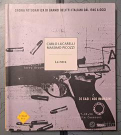 La nera – Lucarelli e Picozzi 