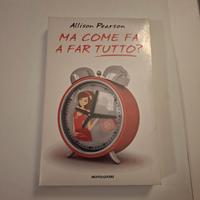 Libro "Ma come fa a far tutto?" di Allison Pearson