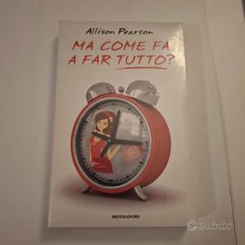 Libro "Ma come fa a far tutto?" di Allison Pearson