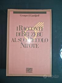 Georges I.Gurdjieff | Racconti Di Belzebù Al Suo P