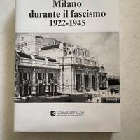 Libro Milano durante il fascismo 1922-1945