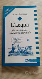 L'acqua. Nuovo obiettivo strategico mondiale - Jac