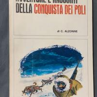 Avventure e racconti della conquista dei Poli