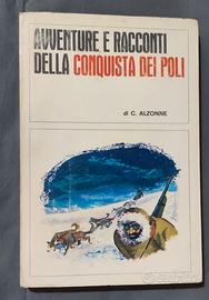 Avventure e racconti della conquista dei Poli