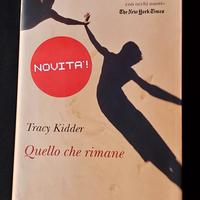 Quello che rimane 
di Tracy Kidder
NUOVO