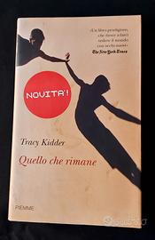 Quello che rimane 
di Tracy Kidder
NUOVO