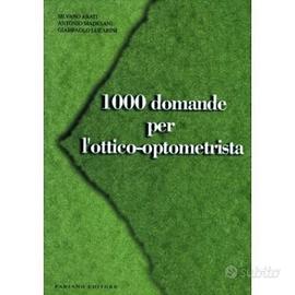 1000 DOMANDE PER L' OTTICO OPTOMETRISTA