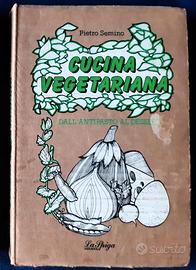 P. Semino: CUCINA VEGETARIANA (in cartapaglia)