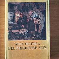 Alla ricerc* del predatore alfa - 1a edizione