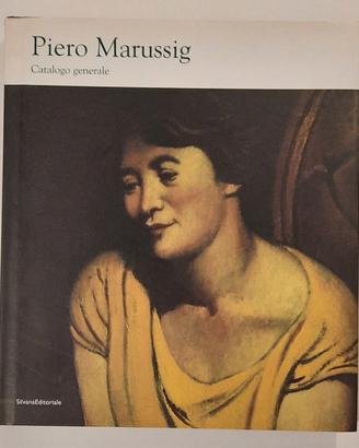 Catalogo generale di Piero Marussig