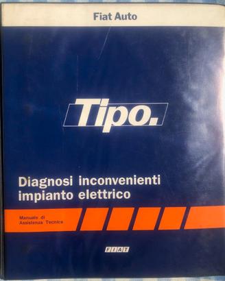 FIAT TIPO M.Y. 1987 - DIAGNOSI INCONVENIENTI IMP.