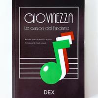 Libro GIOVINEZZA Le canzoni del fascismo