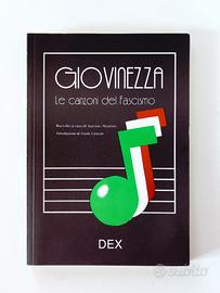 Libro GIOVINEZZA Le canzoni del fascismo