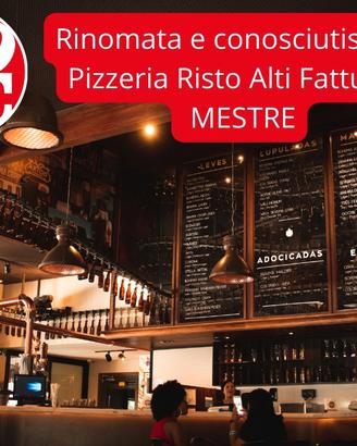 Conosciutissima PIZZERIA Risto Alti Fatturati