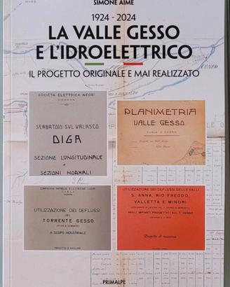 Libro LA VALLE GESSO E L'IDROELETTRICO 