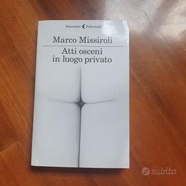 Atti osceni in luogo privato di Marco Missiroli