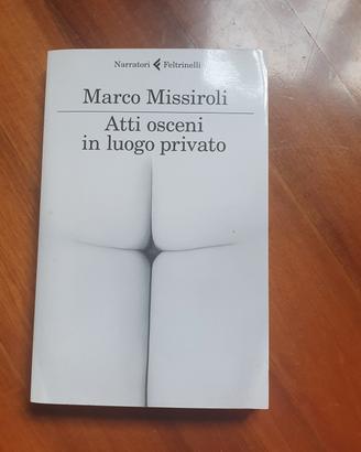 Atti osceni in luogo privato di Marco Missiroli