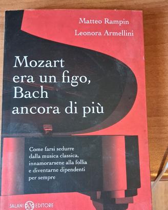 Mozart era un figo, Bach ancora di più