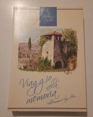 Viaggio nella Memoria Vallecamonica e Lago D'Iseo 