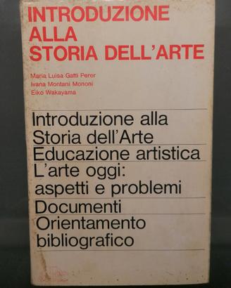 Introduzione alla storia dell'arte M.L Gatti Perer