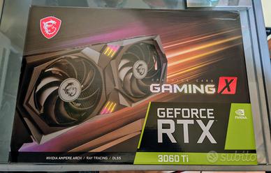 MSI RTX 3060 Ti Gaming X OC 8g **NUOVA**