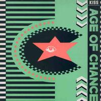 Age Of Chance - Kiss