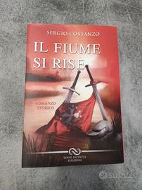 Il fiume si rise - Romanzo storico