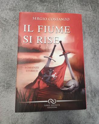 Il fiume si rise - Romanzo storico