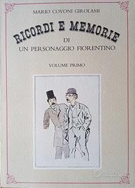 Ricordi e memorie di un personaggio fiorentino