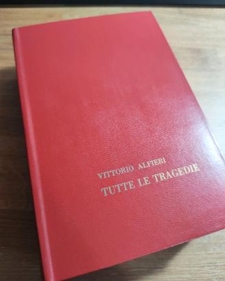 Tutte le Tragedie di Vittorio Alfieri