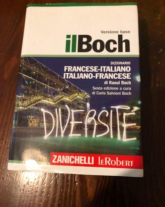 Il Boch. Dizionario francese-italiano, italiano-fr