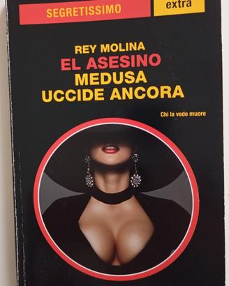 "Medusa uccide ancora"-Rey Molina
