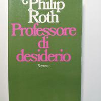 Philip Roth,  Professore di desiderio