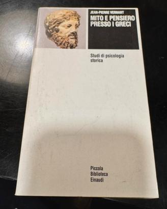 Jean-Pierre Vernant Mito e pensiero presso i greci